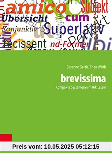 brevissima. Kompakte Systemgrammatik Latein
