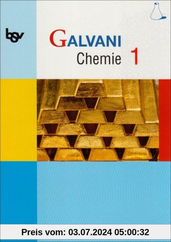 bsv Galvani B 1. Chemie. G8 Bayern: Ausgabe für naturwissenschaftlich-technologische Gymnasien