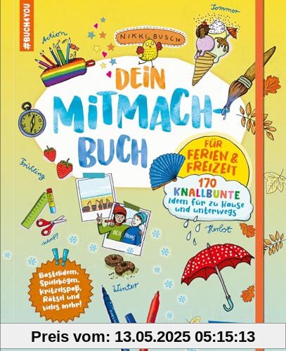 #buch4you: Dein Mitmach-Buch: Für Ferien & Freizeit: 170 knallbunte Ideen für zu Hause und unterwegs | Interaktives Eintragbuch für die Schulferien ... Schreiben für Mädchen und Jungen ab 10 Jahren #buch4you: Dein Mitmach-Buch: Für Ferien & Freizeit: 170 knallbunte Ideen für zu Hause und unterwegs | Interaktives Eintragbuch für die Schulferien ... Schreiben für Mädchen und Jungen ab 10 Jahren