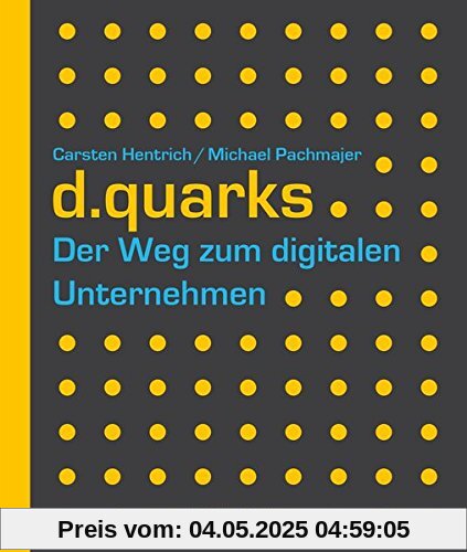 d.quarks - Der Weg zum digitalen Unternehmen