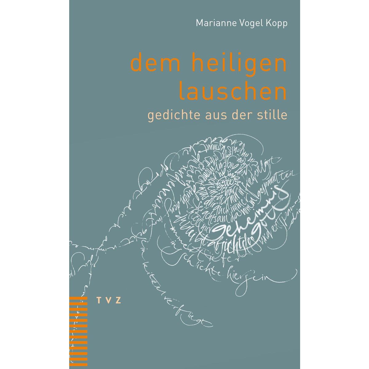 dem heiligen lauschen von Theologischer Verlag Ag