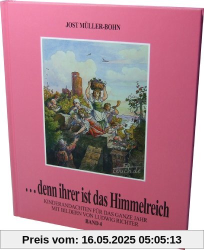 ...denn ihrer ist das Himmelreich, Bd. 4 ...denn ihrer ist das Himmelreich, Bd. 4