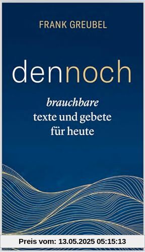 dennoch: brauchbare texte und gebete für heute