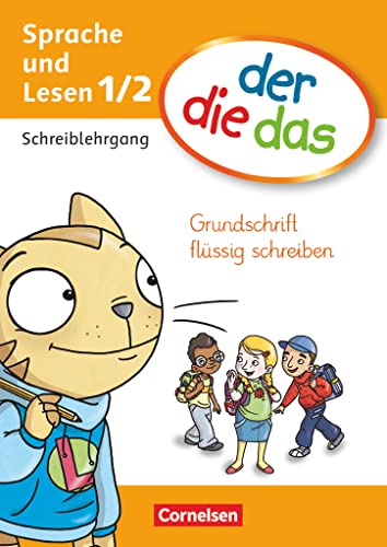 der-die-das - Erstlesen - 1./2. Schuljahr: Grundschrift flüssig schreiben - Schreiblehrgang der-die-das - Erstlesen - 1./2. Schuljahr: Grundschrift flüssig schreiben - Schreiblehrgang
