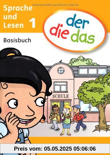 der die das - Erstlesen: 1. Schuljahr - Basisbuch Sprache und Lesen