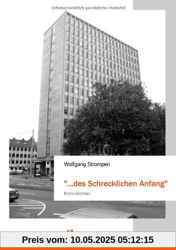 ...des Schrecklichen Anfang
