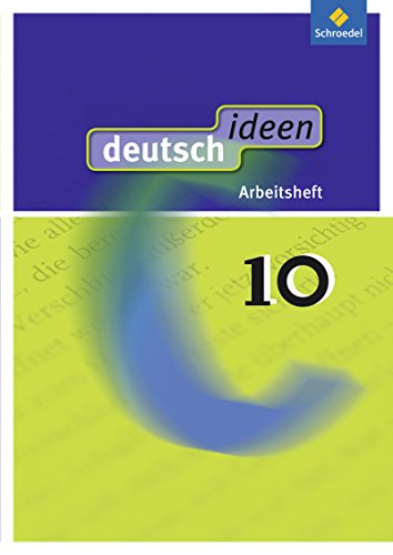 deutsch ideen SI - Allgemeine Ausgabe 2010: Arbeitsheft 10