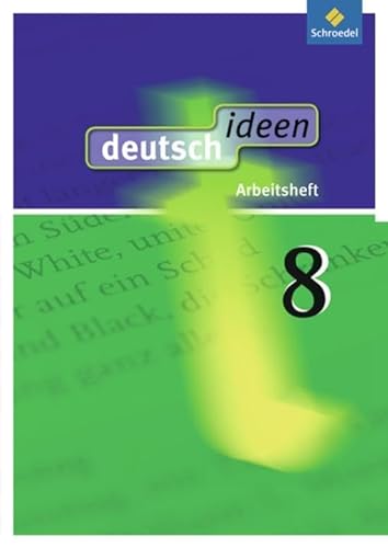 deutsch ideen SI - Allgemeine Ausgabe 2010: Arbeitsheft 8