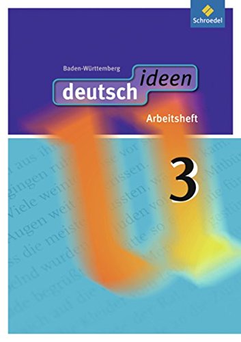 deutsch ideen SI - Ausgabe 2010 Baden-Württemberg: Arbeitsheft 3