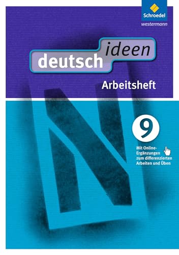 deutsch ideen 9. Arbeitsheft. Sekundarstufe 1. Ausgabe Ost: (mit Online-Ergänzungen zum differenzierten Arbeiten und Üben) - Ausgabe 2012