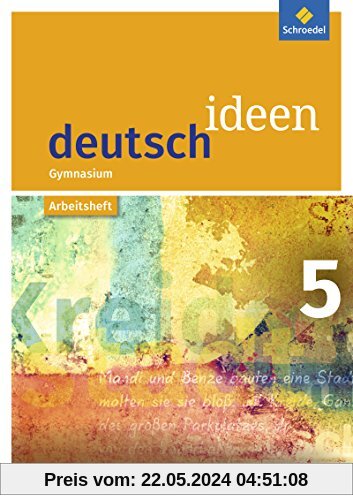deutsch ideen SI - Ausgabe 2016 Baden-Württemberg: Arbeitsheft 5