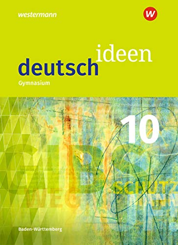 deutsch ideen SI - Ausgabe 2016 Baden-Württemberg: Schülerband 10