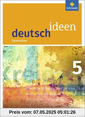 deutsch ideen SI - Ausgabe 2016 Baden-Württemberg: Schülerband 5