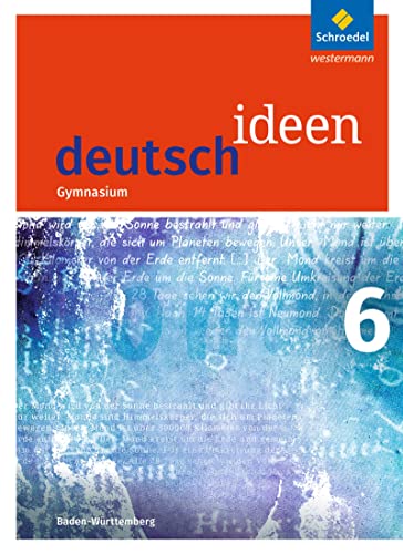 deutsch ideen SI - Ausgabe 2016 Baden-Württemberg: Schulbuch 6: Sekundarstufe 1 - Ausgabe 2016