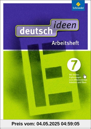 deutsch ideen SI - Ausgabe Ost 2010: deutsch ideen SI - Ausgabe 2012 Ost: Arbeitsheft 7 (mit Online-Ergänzungen zum differenzierten Arbeiten und Üben)