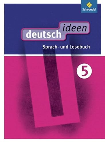 deutsch ideen SI - Ausgabe Ost 2010: deutsch ideen SI - Ausgabe 2012 Ost: Schülerband 5