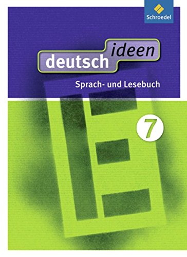 deutsch ideen SI - Ausgabe Ost 2010: deutsch ideen SI - Ausgabe 2012 Ost: Schülerband 7: Sekundarstufe 1 - Ausgabe 2012