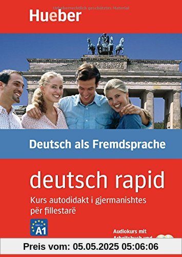 deutsch rapid: Kurs autodidakt i gjermanishtes për fillestarë / Paket - Deutsch-Albanisch deutsch rapid: Kurs autodidakt i gjermanishtes për fillestarë / Paket - Deutsch-Albanisch