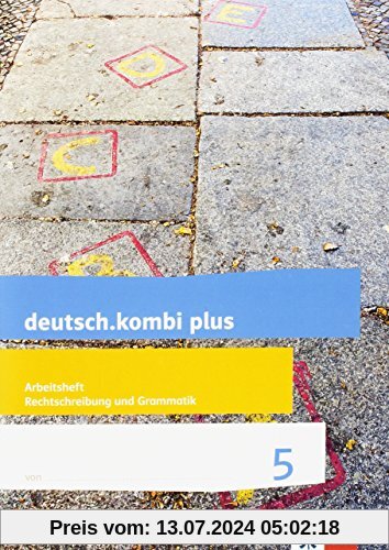deutsch.kombi plus / Arbeitsheft Rechtschreibung und Grammatik 5. Schuljahr: Allgemeine Ausgabe