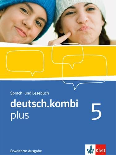 deutsch.kombi plus 5. Erweiterte Ausgabe: Sprach- und Lesebuch Klasse 9 (deutsch.kombi plus. Allgemeine Ausgabe ab 2009) von Klett Ernst /Schulbuch