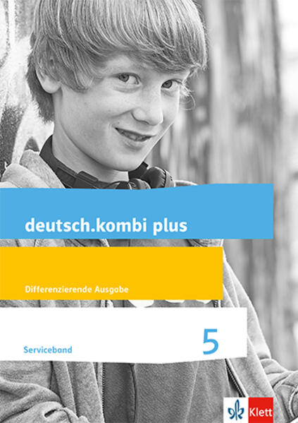 deutsch.kombi plus. Serviceband 5. Schuljahr. Allgemeine Ausgabe von Klett Ernst /Schulbuch