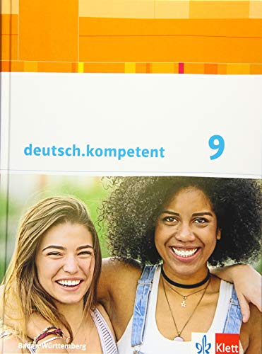 deutsch.kompetent 9. Ausgabe Baden-Württemberg: Schulbuch mit Onlineangebot Klasse 9 (deutsch.kompetent. Ausgabe für Baden-Württemberg ab 2016)