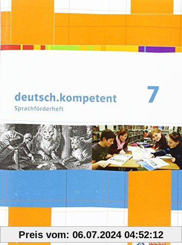deutsch.kompetent: Sprachförderheft Klasse 7