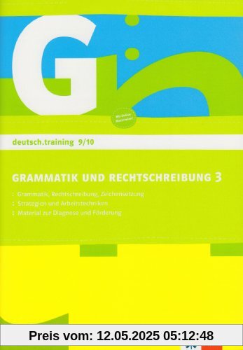 deutsch.training / Arbeitsheft Grammatik und Rechtschreibung 9./10. Klasse deutsch.training / Arbeitsheft Grammatik und Rechtschreibung 9./10. Klasse