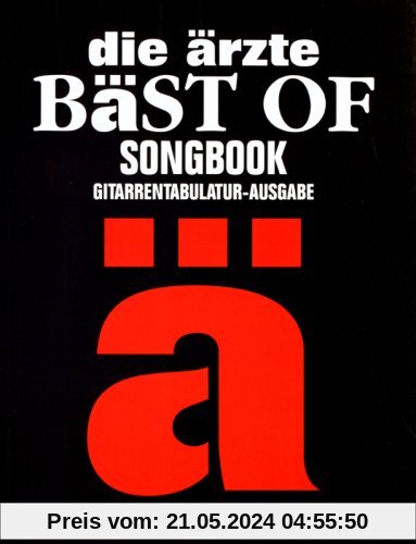 die ärzte: Bäst Of. Songbook. Gitarrentabulatur-Ausgabe