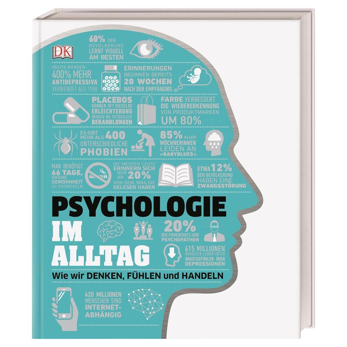 #dkinfografik. Psychologie im Alltag von Dorling Kindersley Verlag