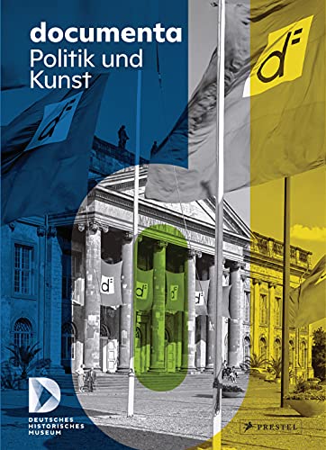 documenta. Politik und Kunst von Prestel