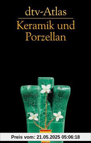 dtv-Atlas Keramik und Porzellan