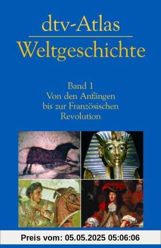 dtv-Atlas zur Weltgeschichte, Band 1: Von den Anfängen bis zur Französischen Revolution