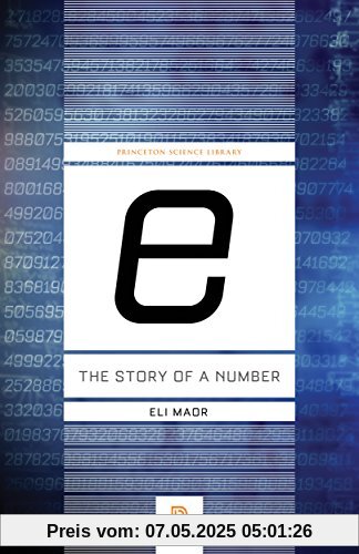 e: The Story of a Number. Princeton Science Library (Princeton Science Library (Paperback))
