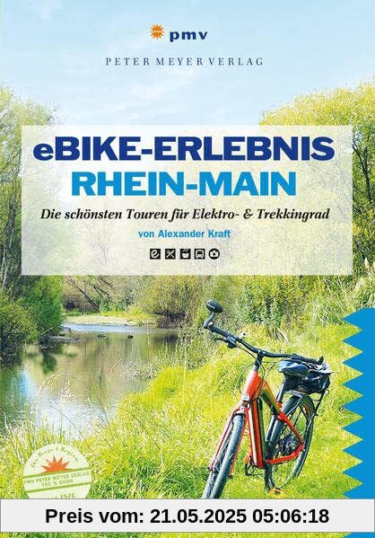 eBike-Erlebnis Rhein-Main: Die schönsten Touren mit Elektro- & Trekkingrad (Ausflüge mit Genuss)