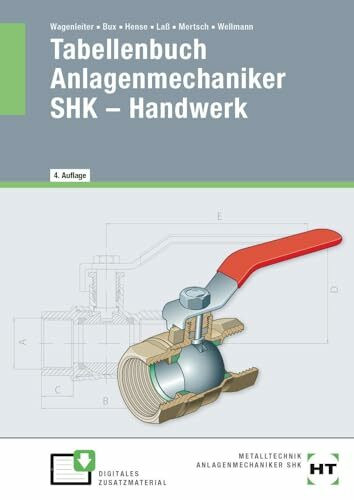 eBook inside: Buch und eBook Tabellenbuch Anlagenmechaniker SHK - Handwerk: Mit Online-Zugang eBook inside: Buch und eBook Tabellenbuch Anlagenmechaniker SHK - Handwerk: Mit Online-Zugang