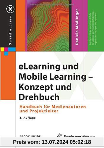 eLearning und Mobile Learning – Konzept und Drehbuch: Handbuch für Medienautoren und Projektleiter (X.media.press)