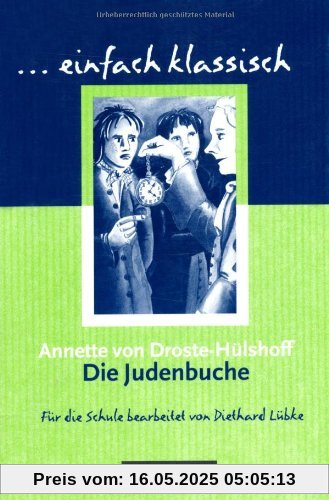 einfach klassisch: Die Judenbuche: Empfohlen für das 9./10. Schuljahr. Schülerheft