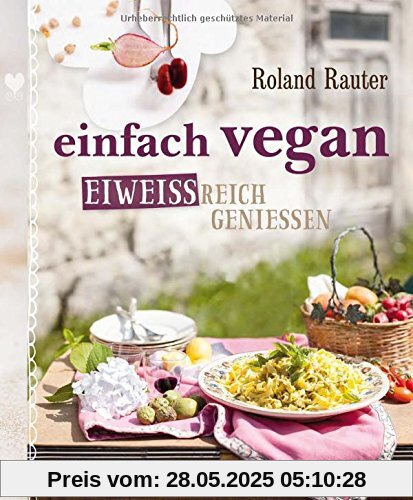 einfach vegan - eiweißreich genießen
