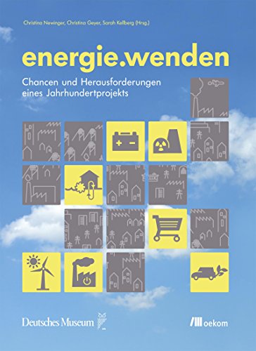 energie.wenden: Chancen und Herausforderungen eines Jahrhundertprojekts von Oekom