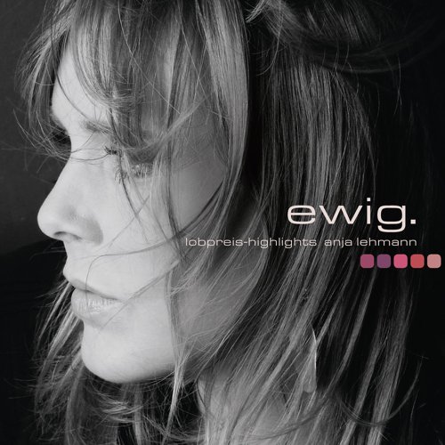 ewig: Lobpreis-Highlights von Gerth Medien