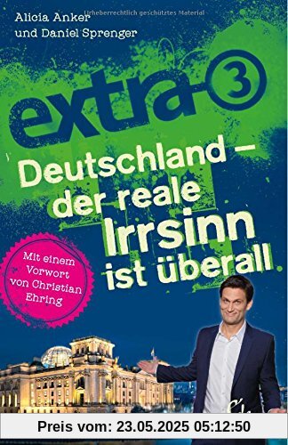 extra 3. Deutschland - der reale Irrsinn ist überall