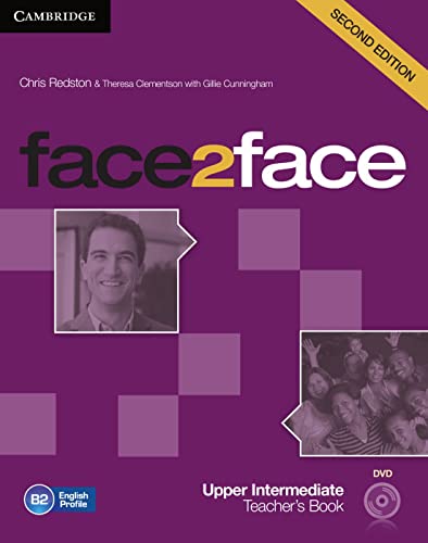 face2face B2 Upper Intermediate, 2nd edition: 2nd Edition. Teacher’s Book + DVD