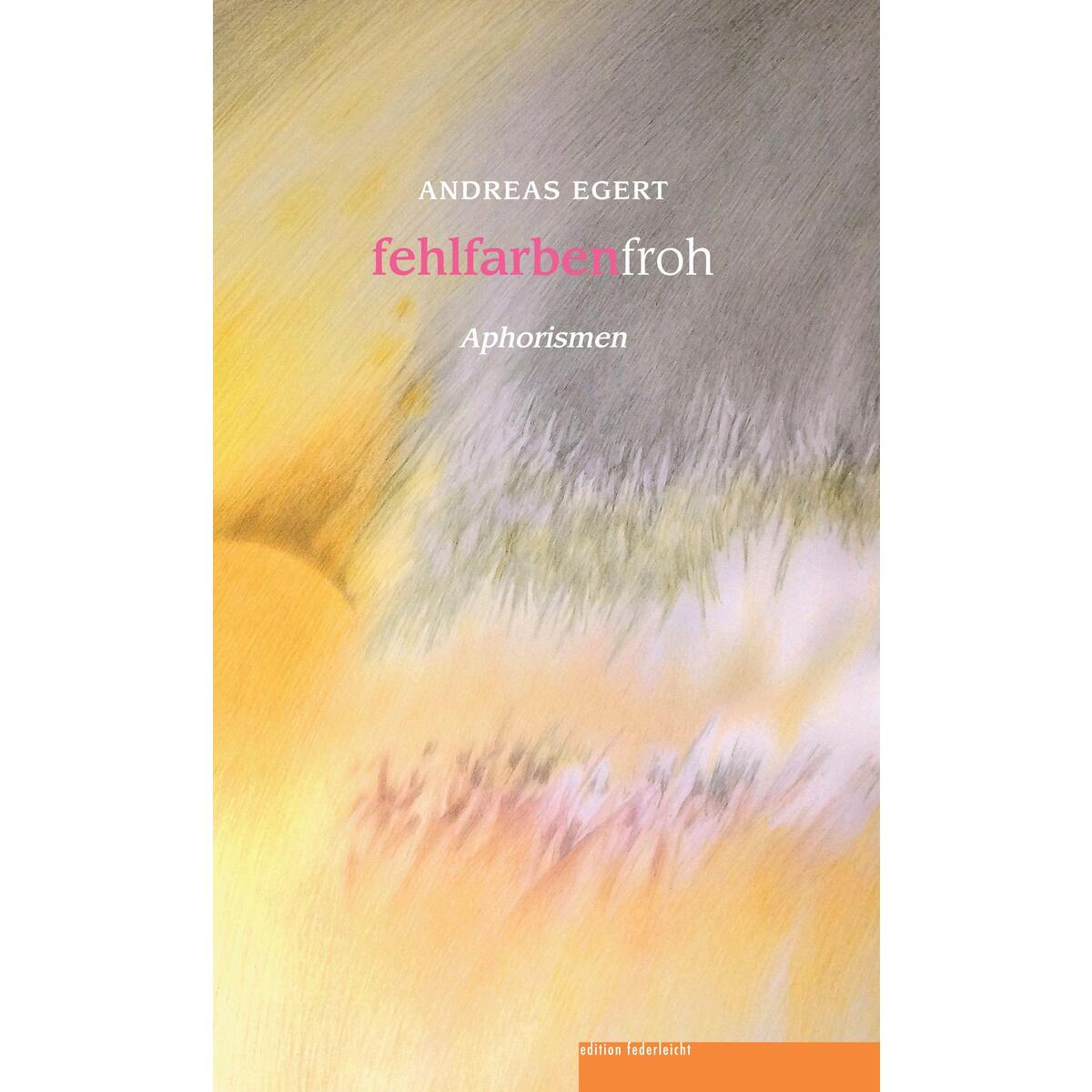 fehlfarbenfroh von edition federleicht