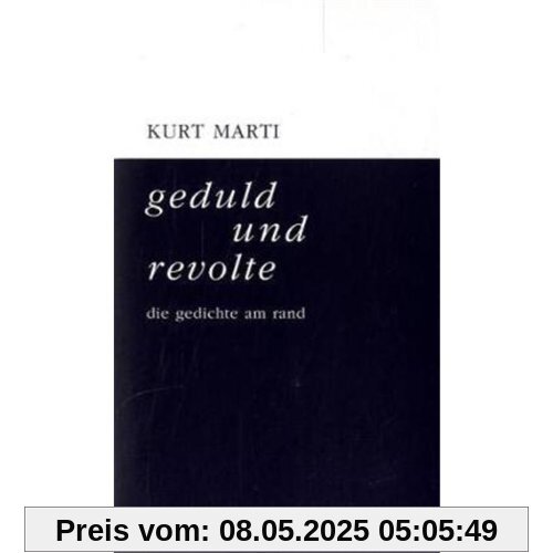 geduld und revolte: die gedichte am rand geduld und revolte: die gedichte am rand