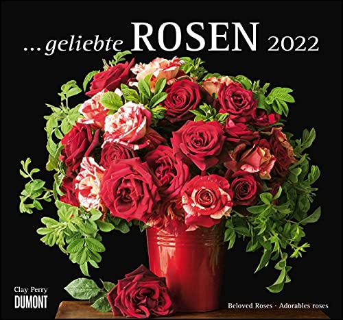 ... geliebte Rosen 2022 – DUMONT Wandkalender – mit allen wichtigen Feiertagen – Format 38,0 x 35,5 cm