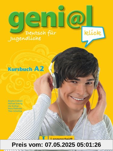 geni@l klick A2 - Kursbuch mit 2 Audio-CDs: Deutsch als Fremdsprache für Jugendliche