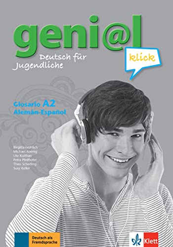 geni@l klick A2: Deutsch für Jugendliche. Glossar Deutsch-Spanisch (geni@l klick: Deutsch als Fremdsprache für Jugendliche) von Klett Sprachen GmbH