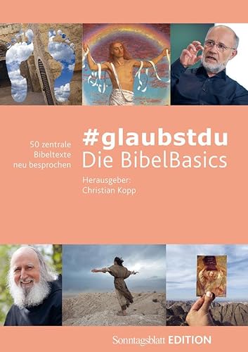 #glaubstdu - Die BibelBasics: 50 zentrale Bibeltexte neu besprochen