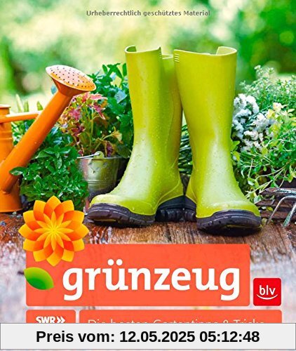 grünzeug: Die besten Gartentipps & Tricks